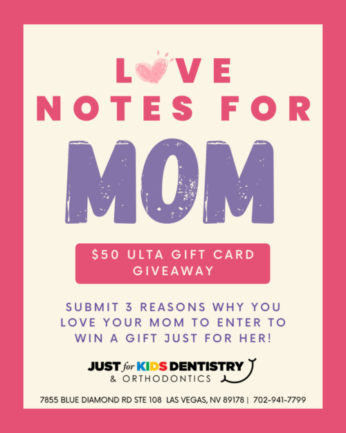 Upcoming Events in Las Vegas, NV at Just For Kids Dentistry Blue Diamond: Love Notes for Mom Giveaway!